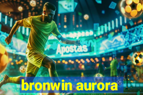 bronwin aurora